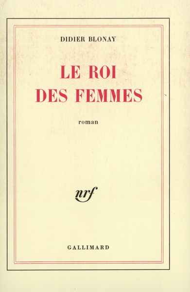 Le Roi des femmes (9782070209156-front-cover)