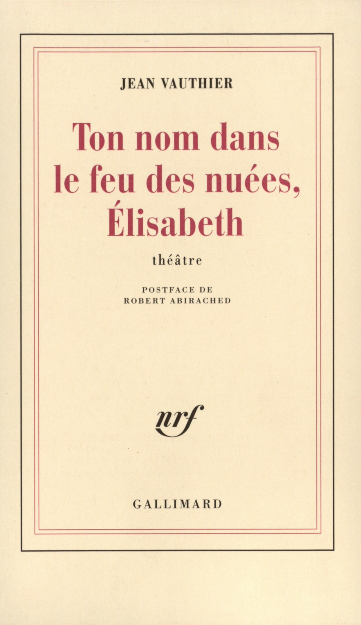 Ton nom dans le feu des nuées, Élisabeth (9782070292783-front-cover)