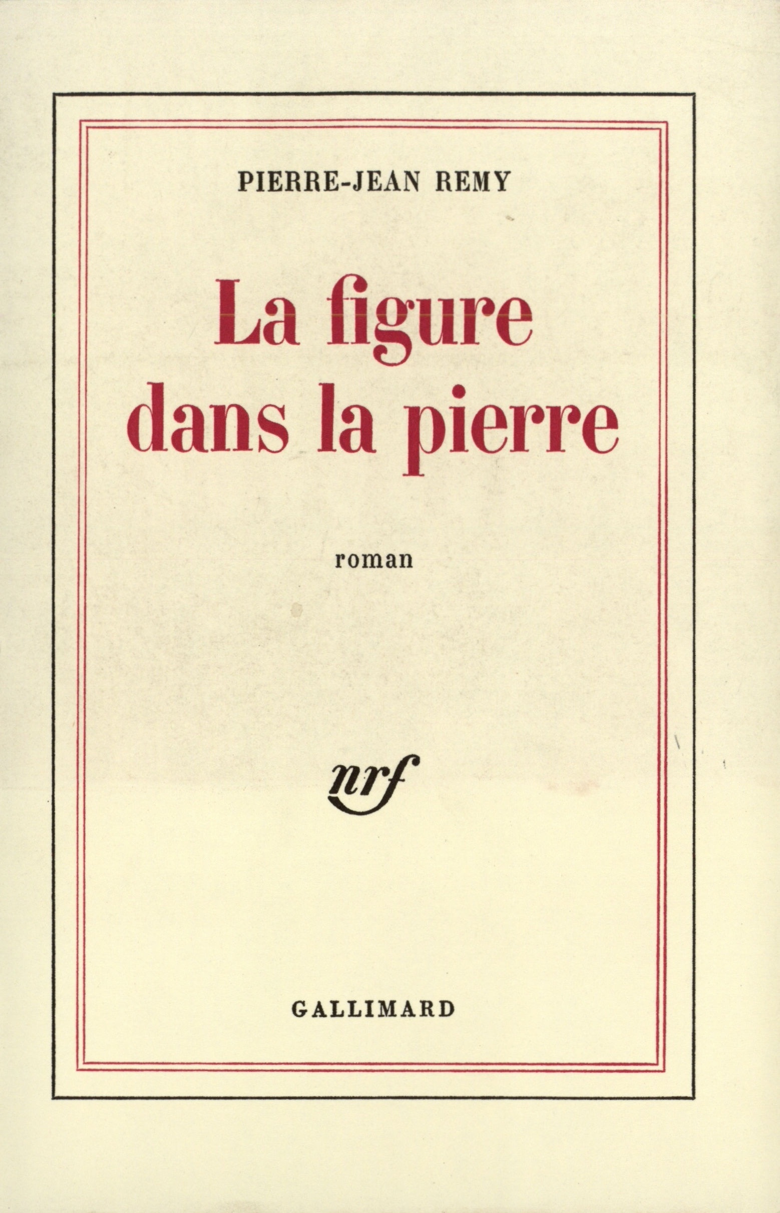 La Figure dans la pierre (9782070294879-front-cover)