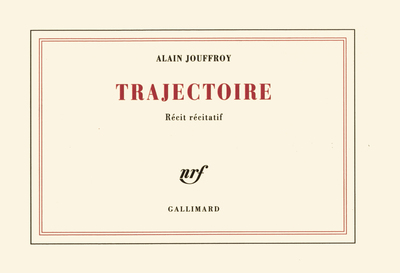 Trajectoire, Récit récitatif (9782070271122-front-cover)