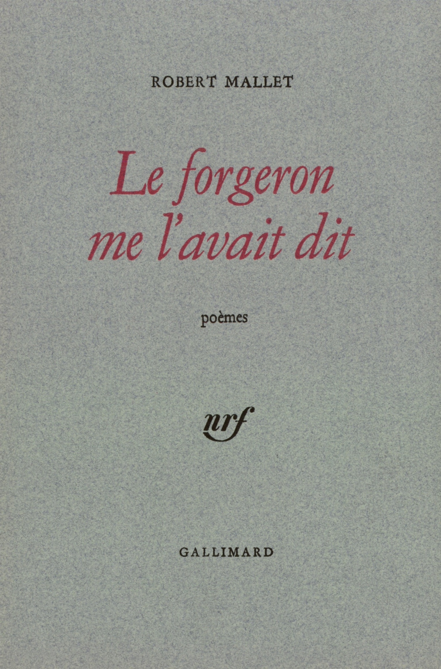 Le Forgeron me l'avait dit / Mots princiers (9782070212545-front-cover)