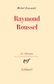 Raymond Roussel (9782070224838-front-cover)