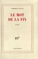 Le Mot de la fin (9782070283972-front-cover)