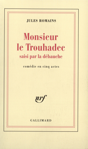 Monsieur Le Trouhadec saisi par la débauche, Comédie en cinq actes (9782070255061-front-cover)