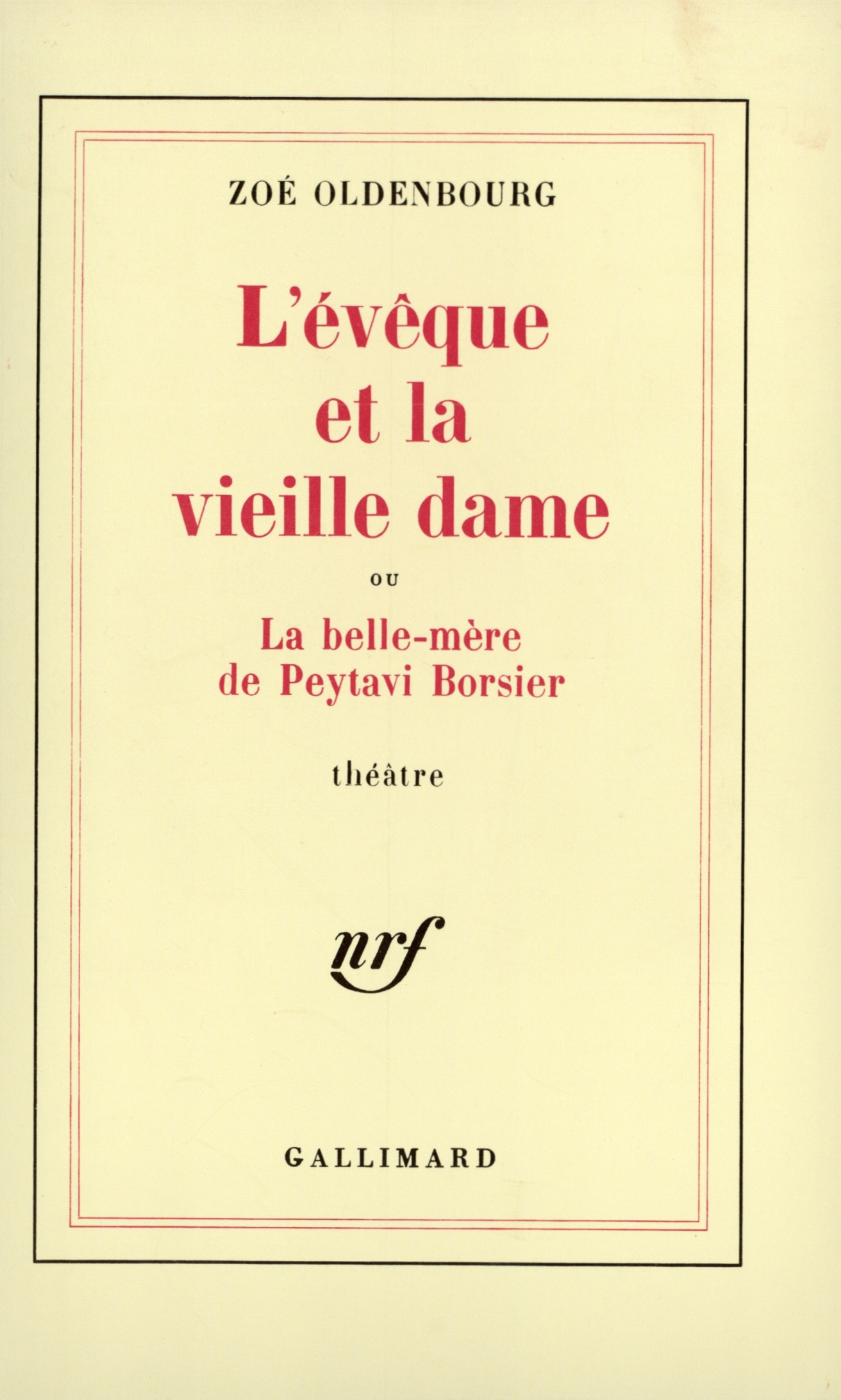 L'évêque et la vieille dame ou La belle-mère de Peytavi Borsier, Pièce en dix tableaux et un prologue (9782070271672-front-cover)