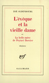 L'évêque et la vieille dame ou La belle-mère de Peytavi Borsier, Pièce en dix tableaux et un prologue (9782070271672-front-cover)