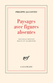 Paysages avec figures absentes (9782070271030-front-cover)