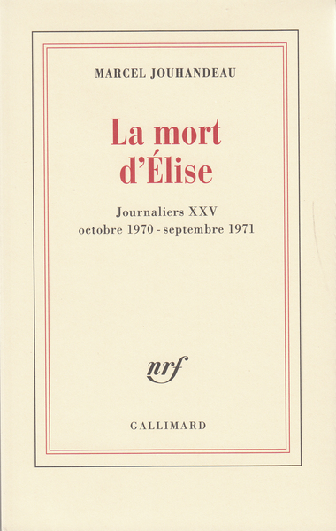 La mort d'Élise, (Octobre 1970 - Septembre 1971) (9782070298860-front-cover)