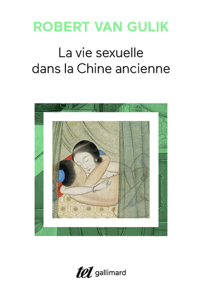 La vie sexuelle dans la Chine ancienne (9782070296545-front-cover)