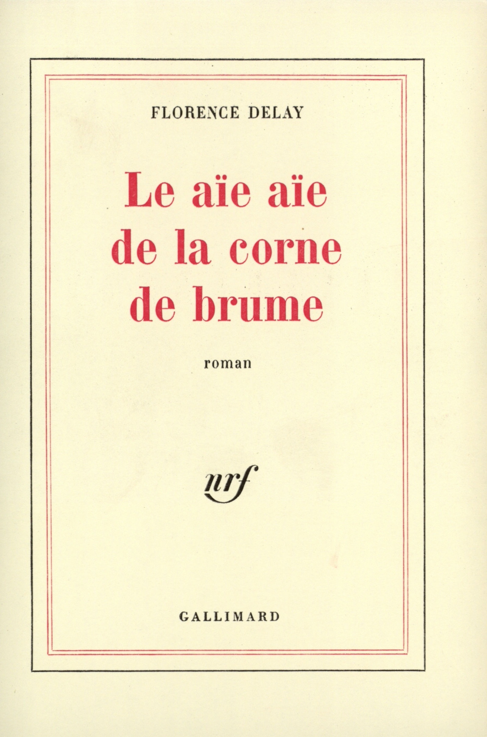 Le aïe aïe de la corne de brume (9782070292608-front-cover)