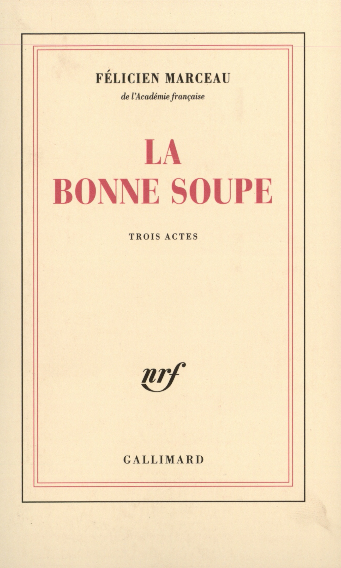 La Bonne Soupe, Pièce en trois actes (9782070241729-front-cover)