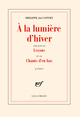 À la lumière d'hiver / Leçons / Chants d'en bas (9782070297160-front-cover)