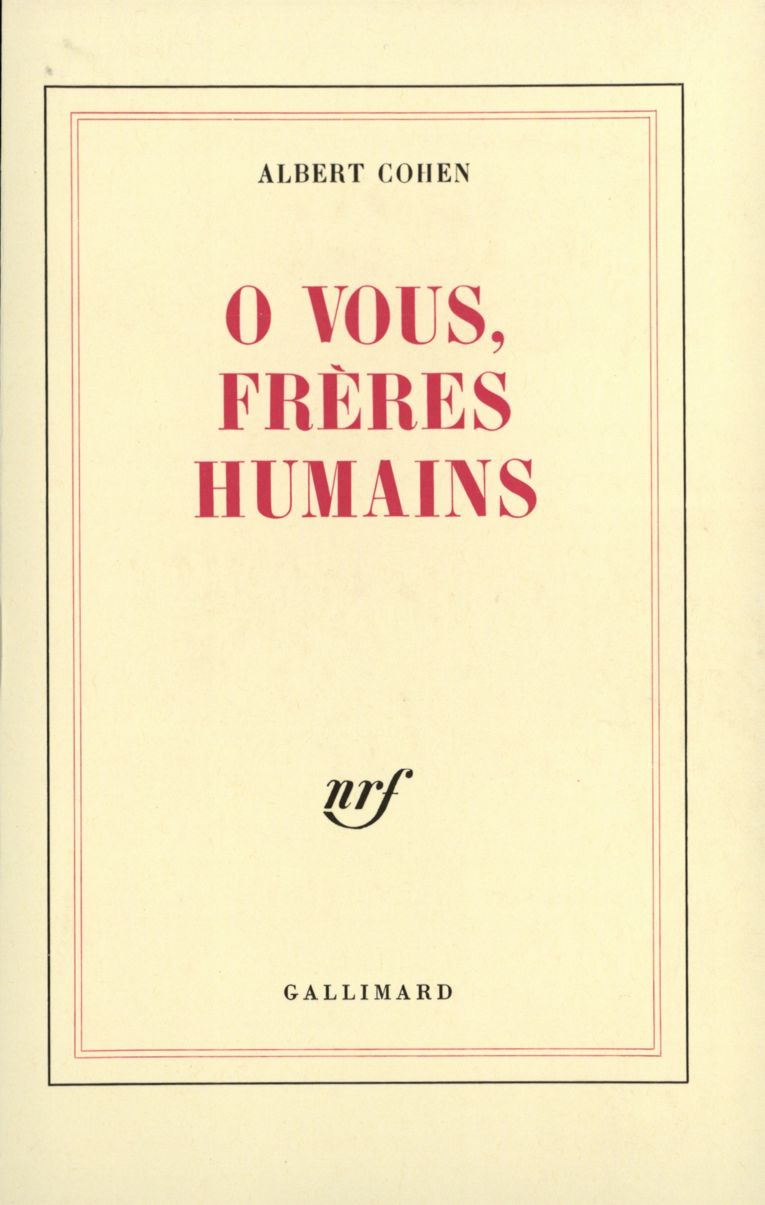 Ô vous, frères humains (9782070282074-front-cover)