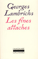 Les Fines attaches (9782070287734-front-cover)