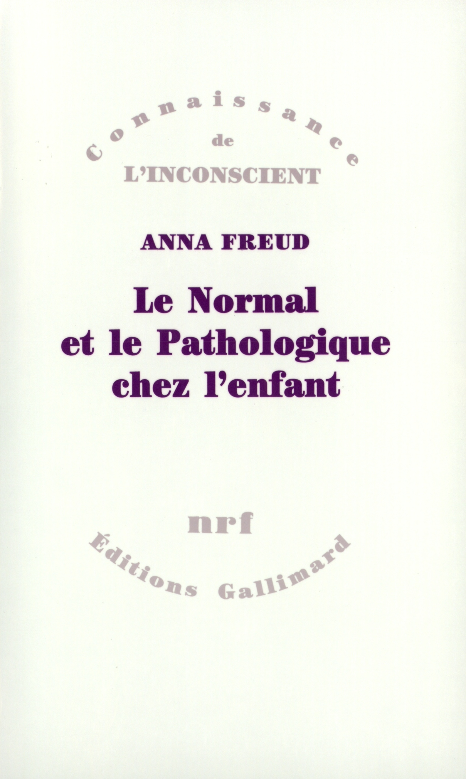 Le Normal et le Pathologique chez l'enfant, Estimations du développement (9782070270026-front-cover)