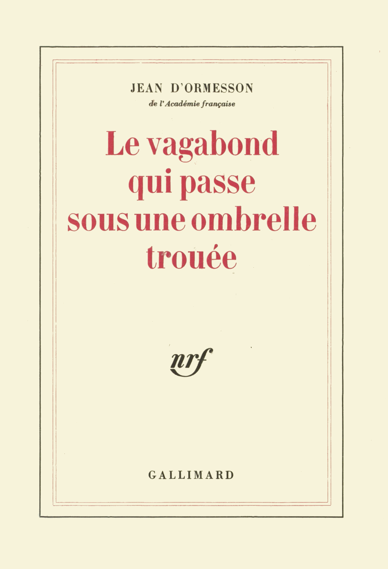 Le vagabond qui passe sous une ombrelle trouée (9782070297962-front-cover)