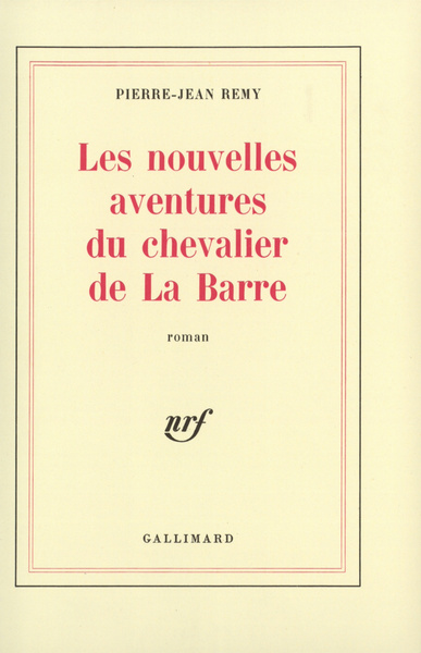LES NOUVELLES AVENTURES DU CHEVALIER DE LA BARRE (9782070271504-front-cover)