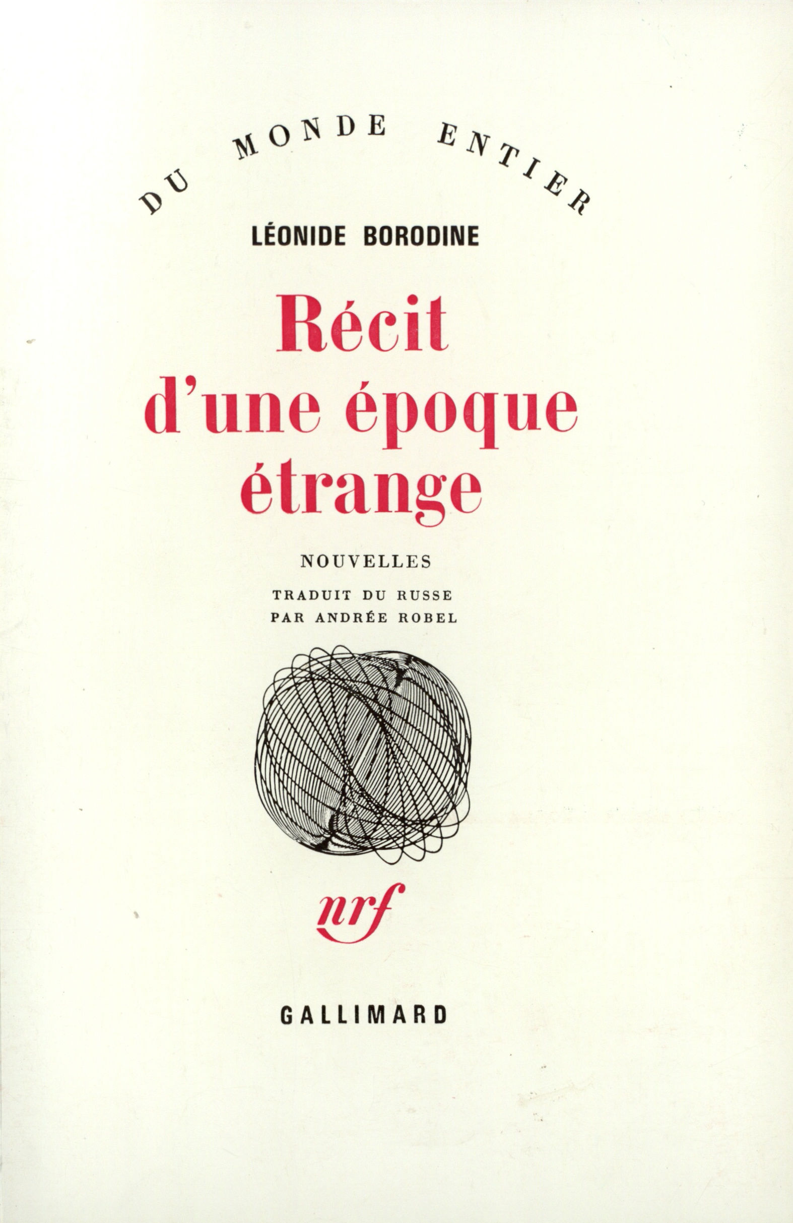 Récit d'une époque étrange (9782070220250-front-cover)