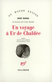 Un voyage à Ur de Chaldée (9782070213153-front-cover)