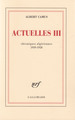 Actuelles, Écrits politiques-Chroniques algériennes 1939-1958 (9782070212170-front-cover)