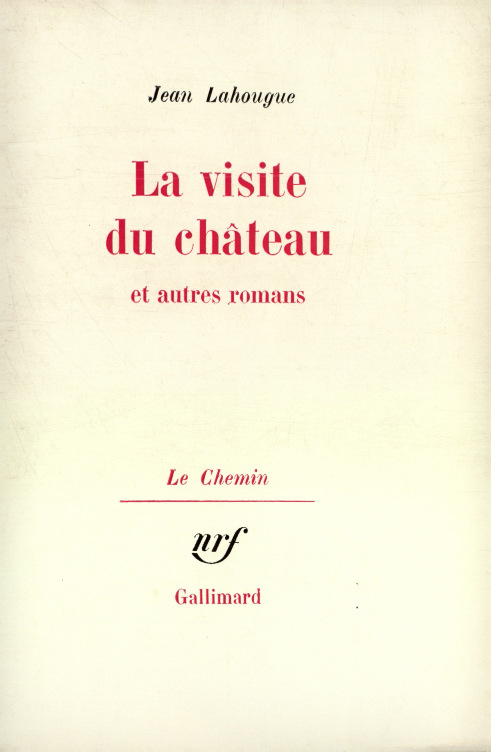 La Visite du château et autres romans (9782070292622-front-cover)