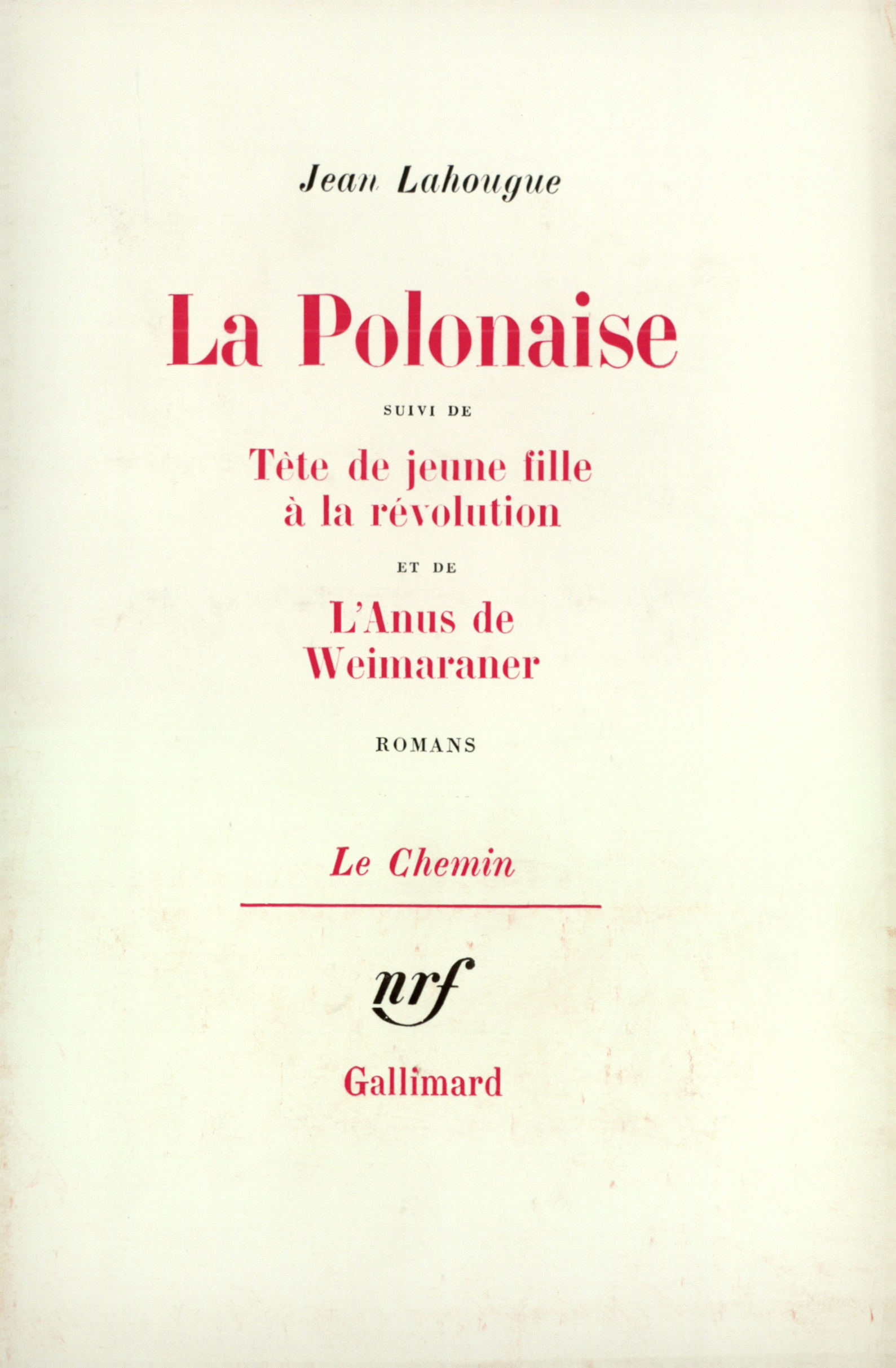 La Polonaise / Tête de jeune fille à la révolution /L'Anus du Weimaraner (9782070294695-front-cover)