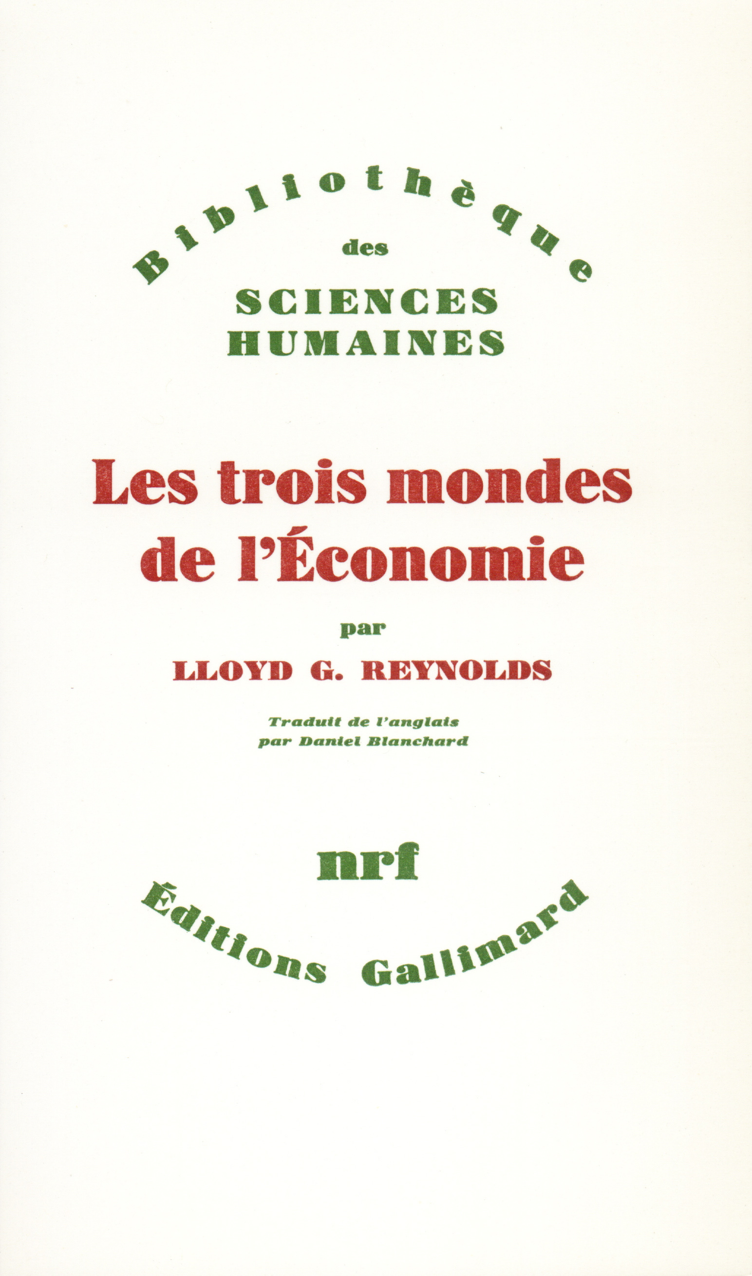 Les Trois Mondes de l'économie (9782070291588-front-cover)