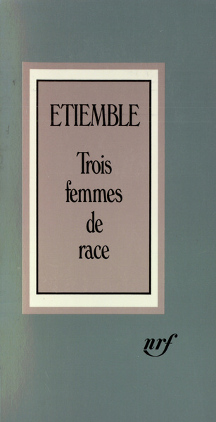 Trois femmes de race (9782070251025-front-cover)