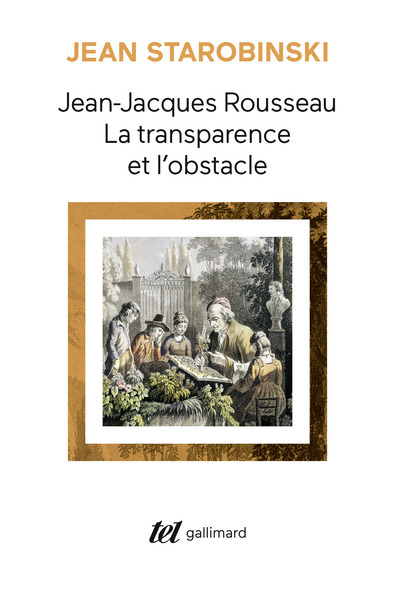 Jean-Jacques Rousseau, la transparence et l'obstacle / Sept essais sur Rousseau (9782070294732-front-cover)