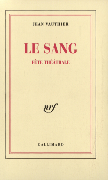 Le Sang, Fête théâtrale (9782070274093-front-cover)