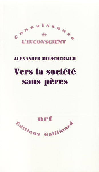 Vers la société sans pères, Essai de psychologie sociale (9782070272099-front-cover)
