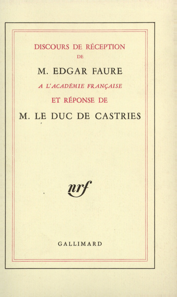 Discours de réception à l'Académie française et réponse de M. le duc de Castries (9782070287581-front-cover)