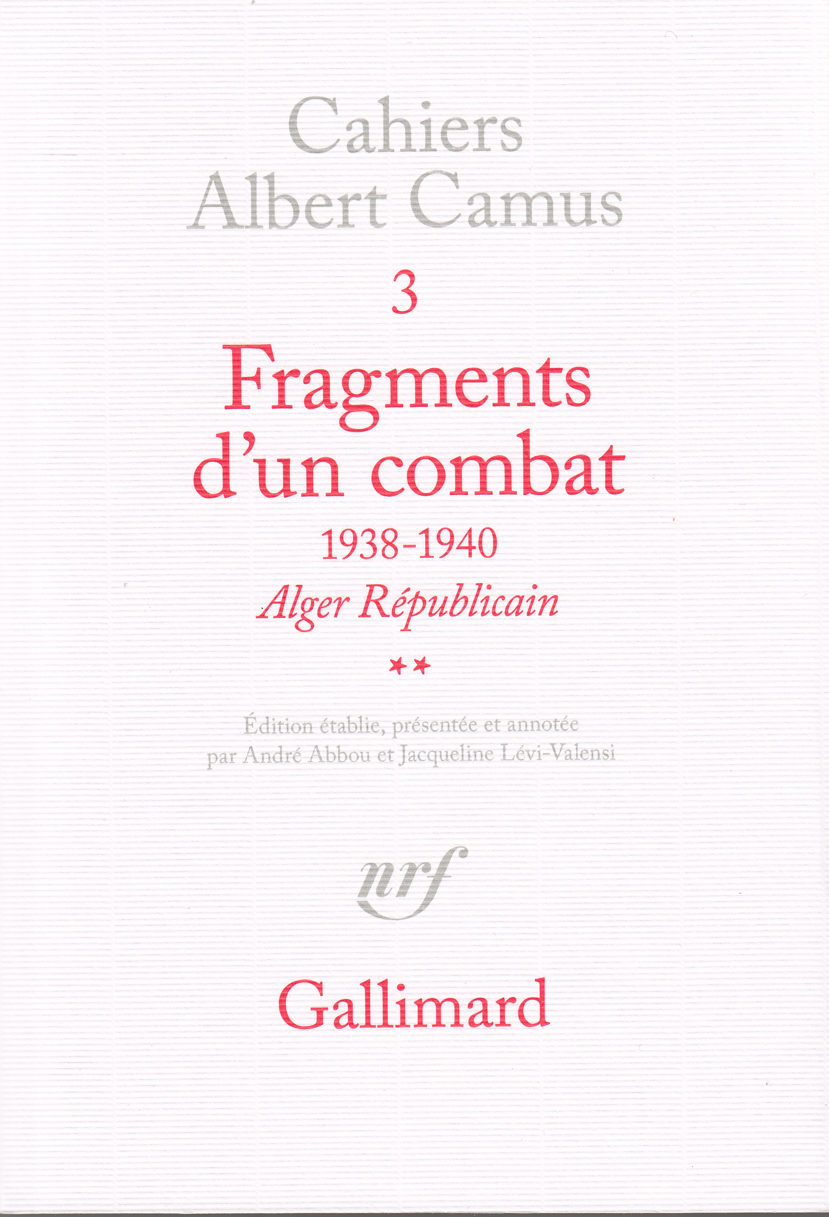 Fragments d'un combat 1938-1940, Alger Républicain. Le Soir Républicain (9782070299492-front-cover)