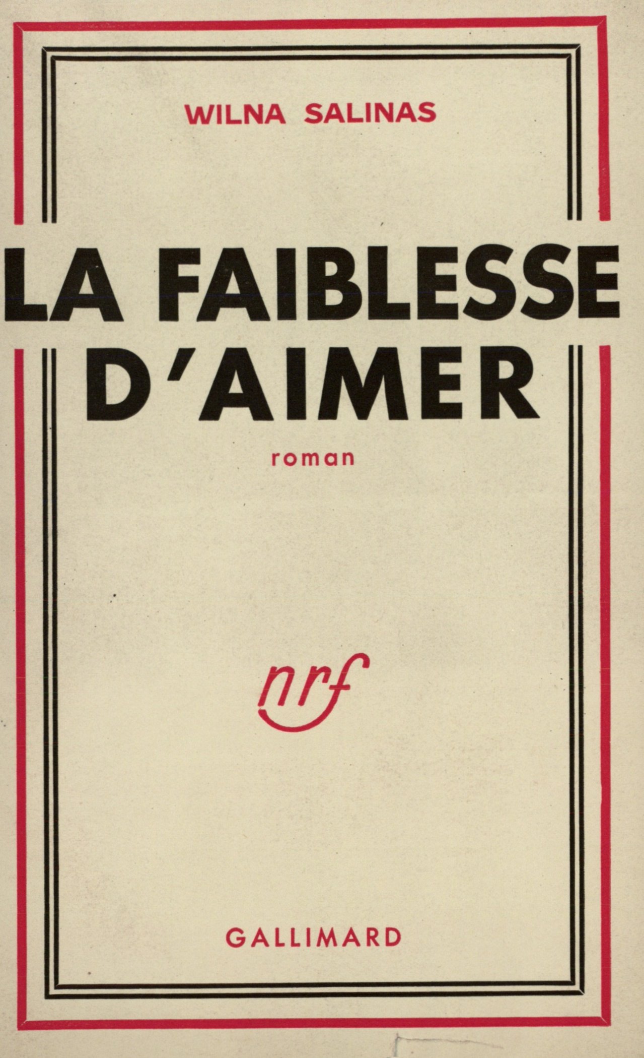 La faiblesse d'aimer (9782070257171-front-cover)