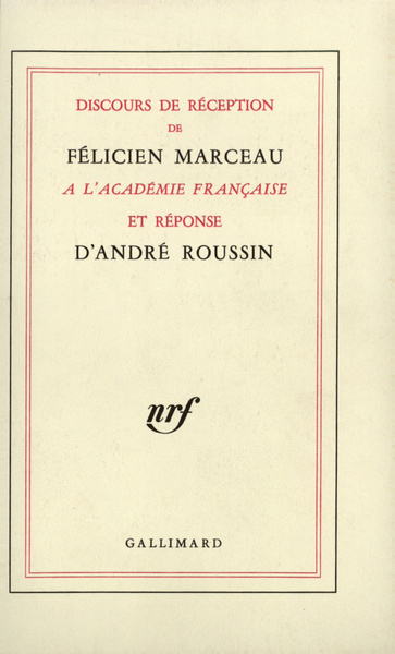 Discours de réception à l'Académie française et réponse d'André Roussin (9782070297061-front-cover)