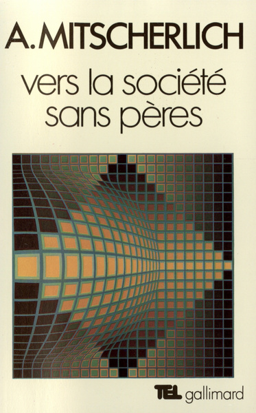 Vers la société sans pères, Essai de psychologie sociale (9782070239931-front-cover)