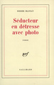 Séducteur en détresse avec photo (9782070289813-front-cover)