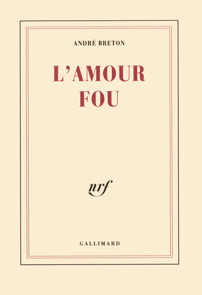L'Amour fou (9782070210022-front-cover)