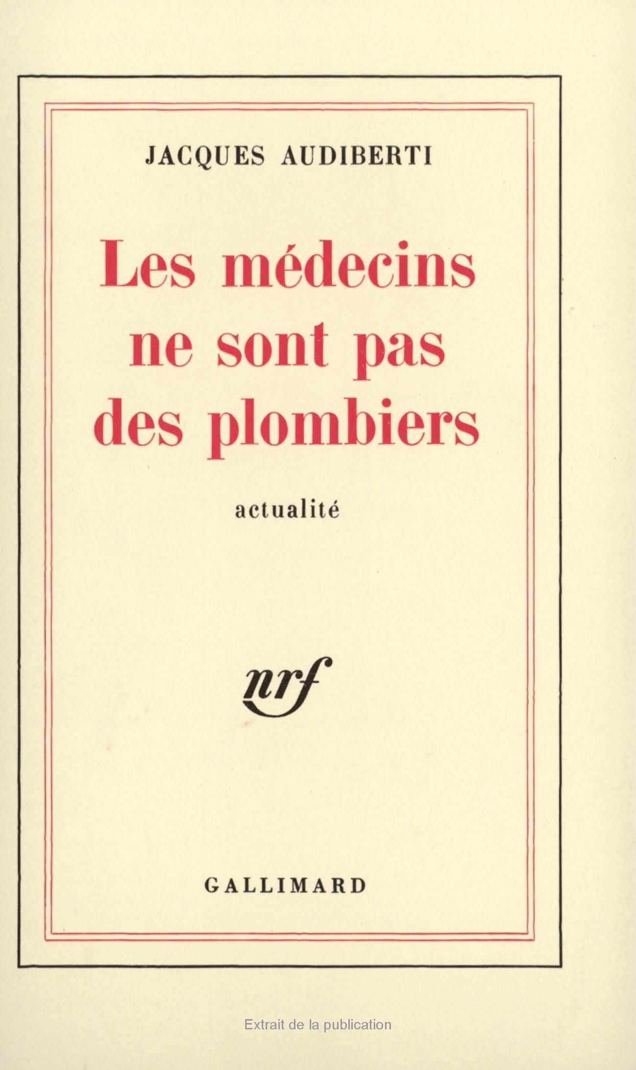 Les médecins ne sont pas des plombiers, Actualité (9782070203352-front-cover)