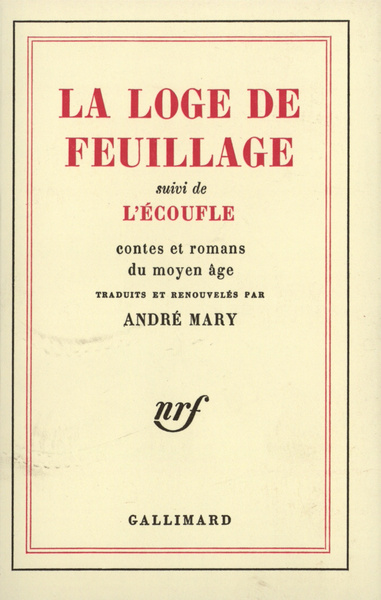 La Loge de feuillage / L'Ecoufle, Contes et romans du Moyen Âge (9782070242573-front-cover)