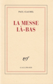 La Messe là-bas (9782070214792-front-cover)