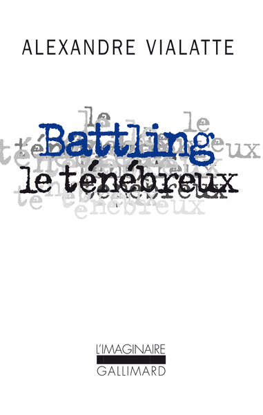 Battling le ténébreux ou La mue périlleuse (9782070213627-front-cover)