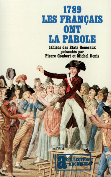 1789. Les Français ont la parole, Cahiers de doléances des États généraux (9782070288588-front-cover)