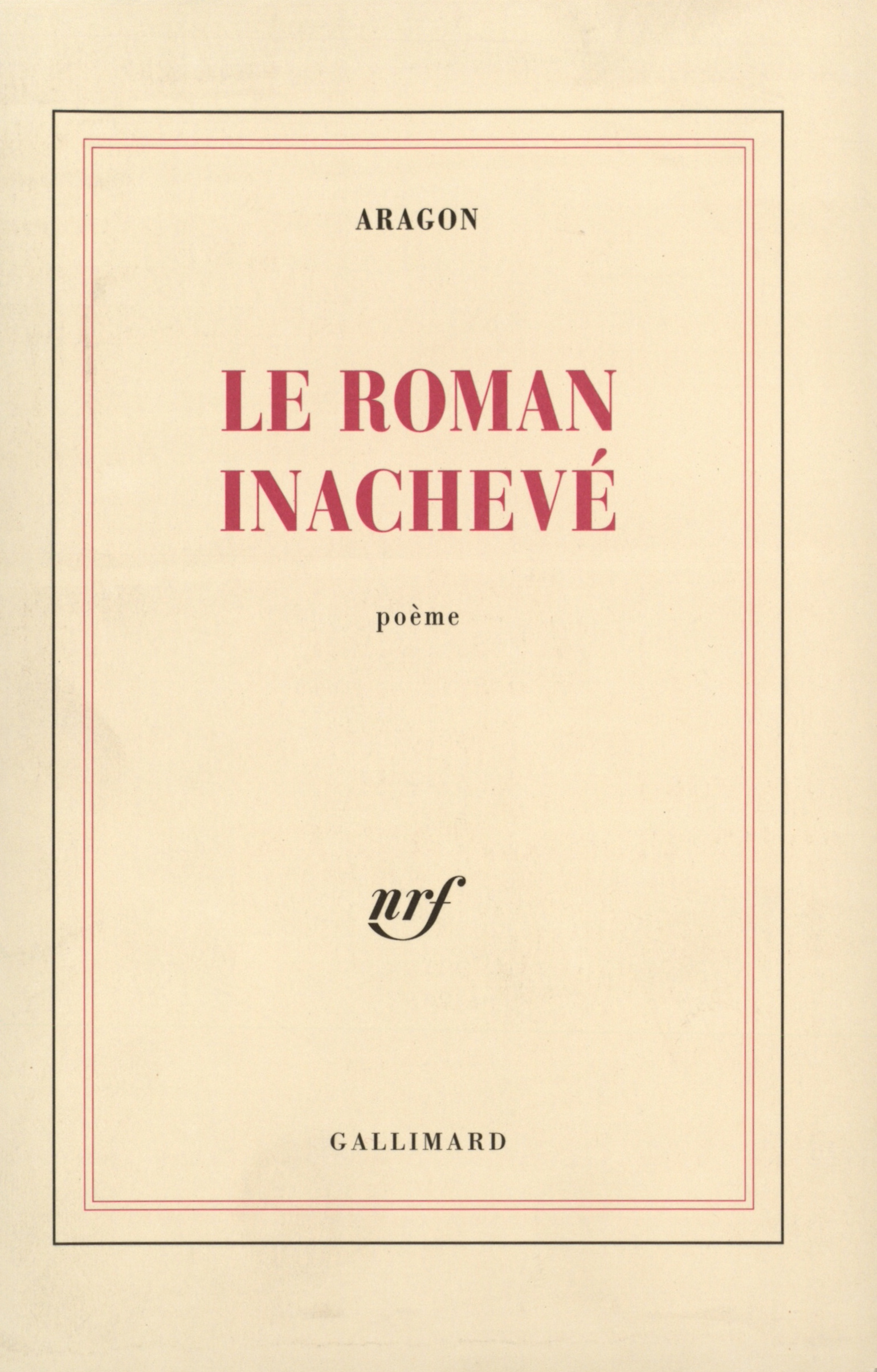 Le Roman inachevé (9782070202232-front-cover)