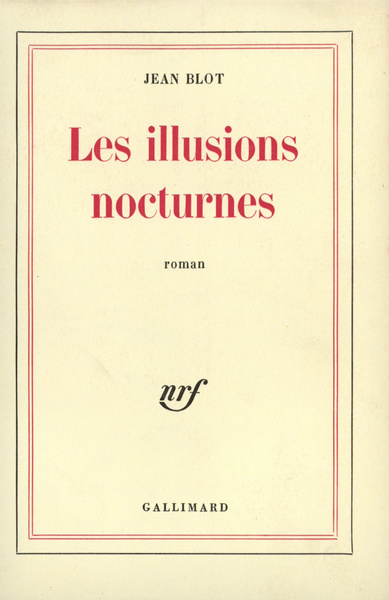 Les illusions nocturnes (9782070207794-front-cover)