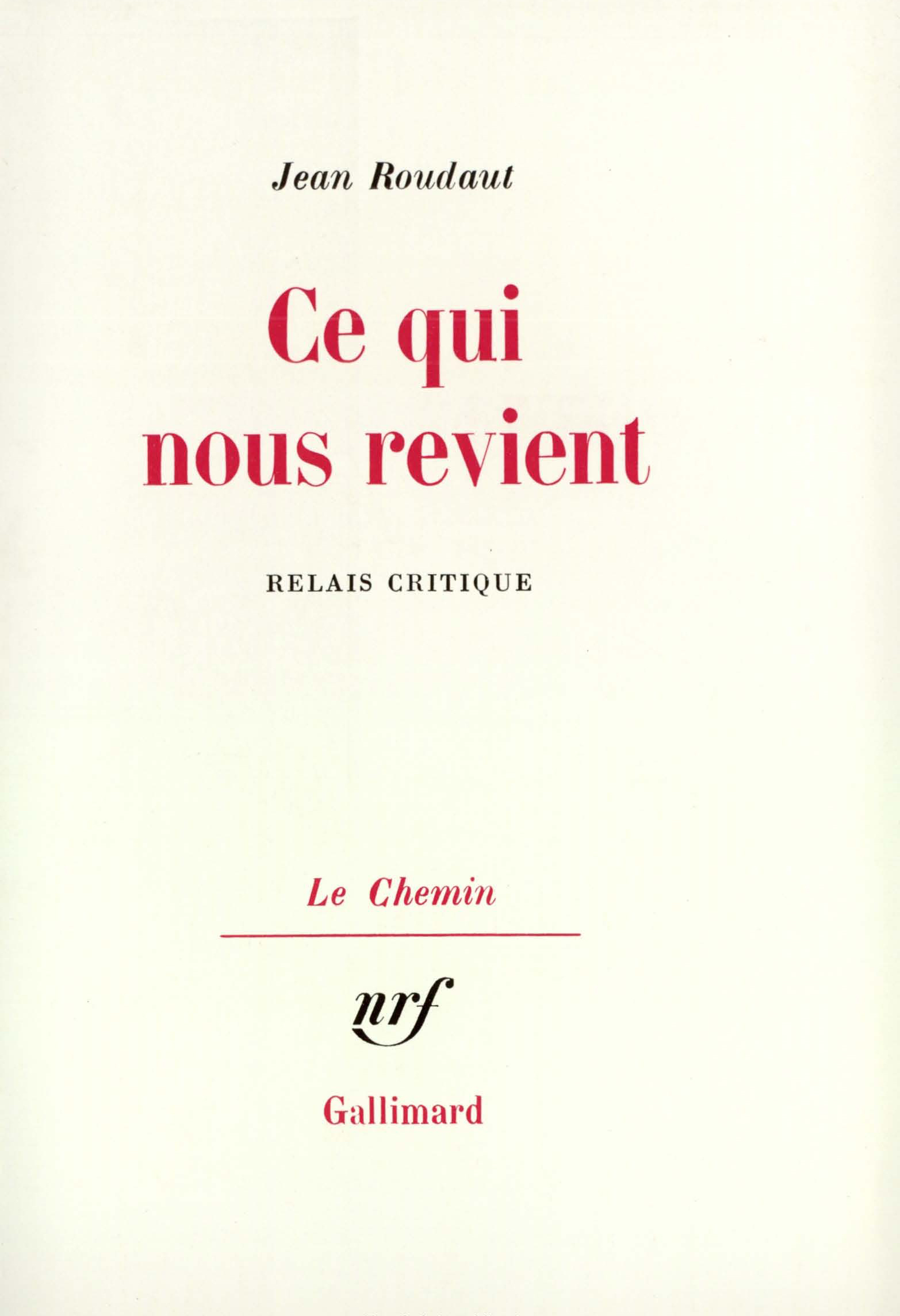 Ce qui nous revient, Relais critique (9782070220465-front-cover)