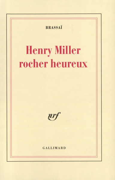 Henry Miller, rocher heureux (9782070283958-front-cover)