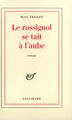 Le rossignol se tait à l'aube (9782070274031-front-cover)