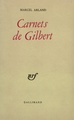 Carnets de Gilbert / Carnets d'un personnage /Qui parle ? /J'écoute (9782070280261-front-cover)