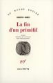 La fin d'un primitif (9782070232277-front-cover)